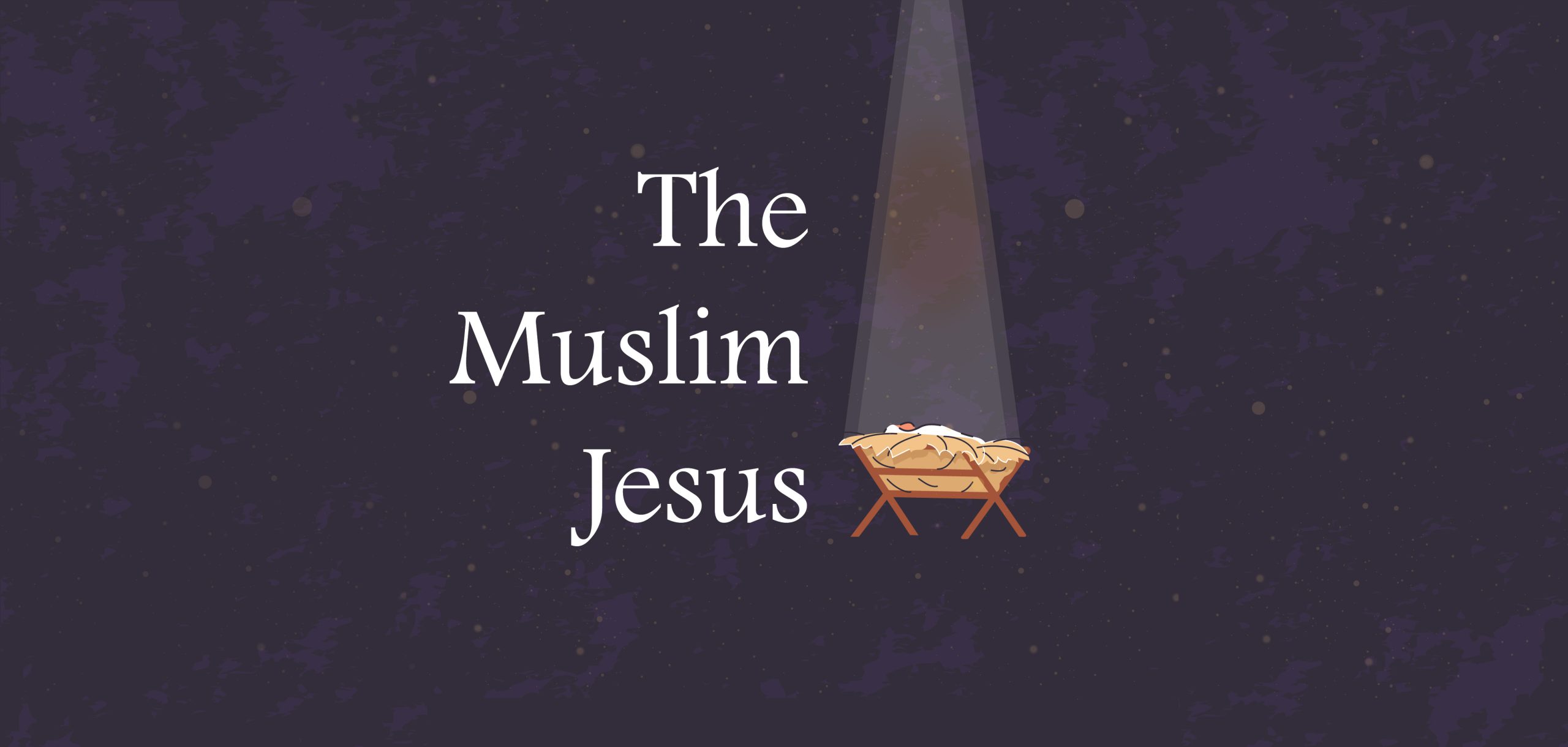 The Muslim Jesus
