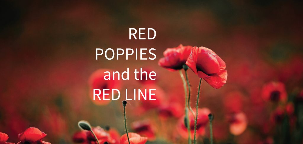 RED POPPIES and the RED LINE